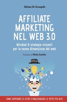 Il nuovo libro per imparare l'affiliate marketing da zero nel Web3