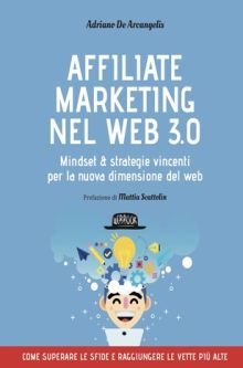 Il nuovo libro per imparare l'affiliate marketign da zero nel Web3